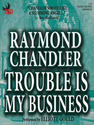 Trouble Is My Business - Audiobook
